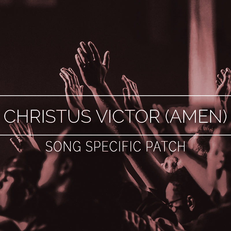 Christus Victor (Amen) - Song Specific Patch Is Now Available!