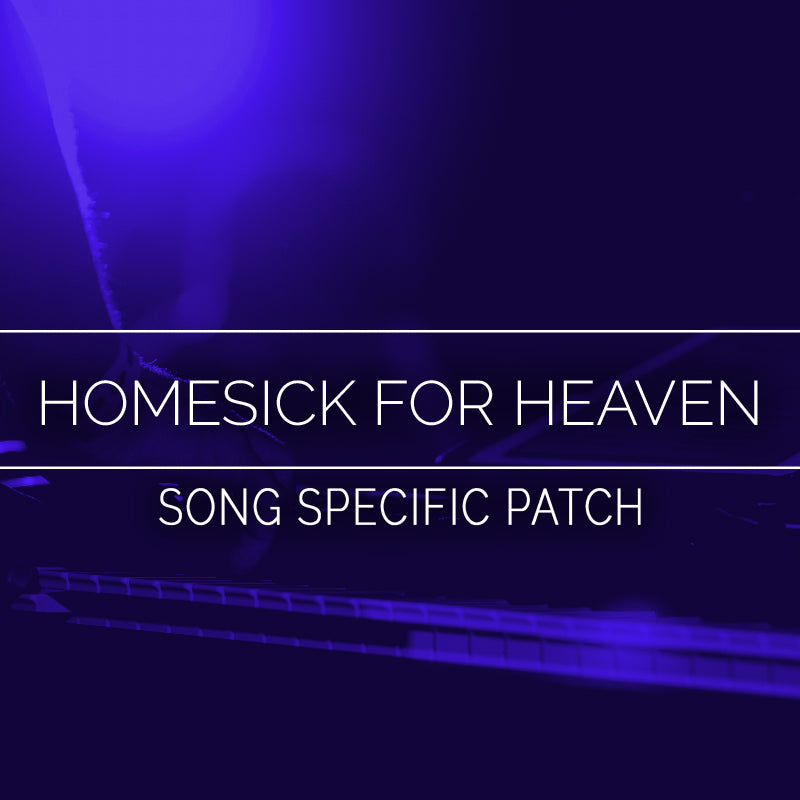 Homesick For Heaven - Song Specific Patch Is Now Available!