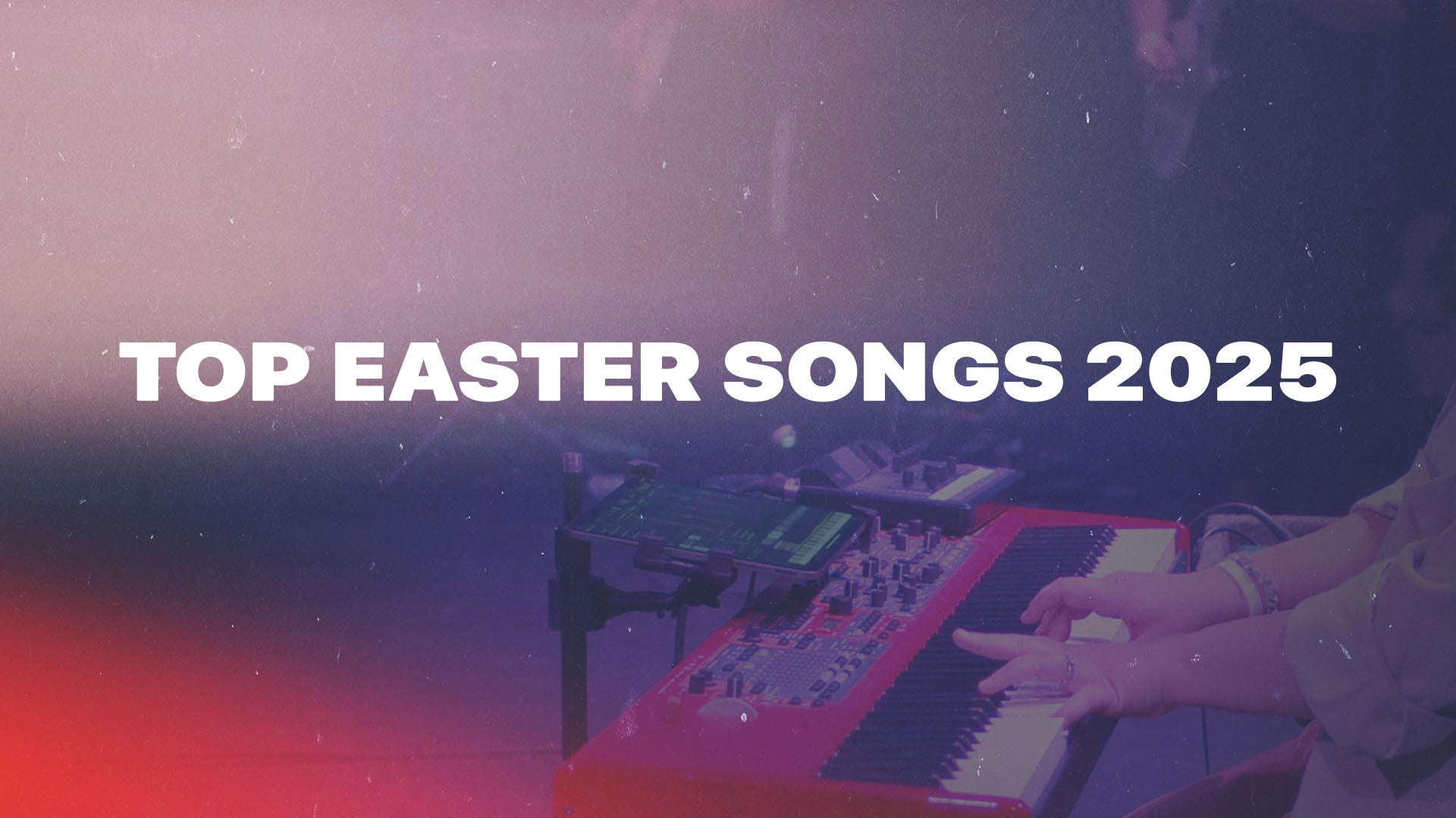 Top Easter Songs 2025 - Keys Sounds and Patches