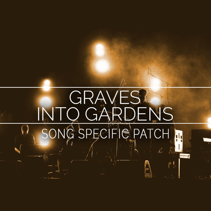 Graves Into Gardens Song Specific Patch