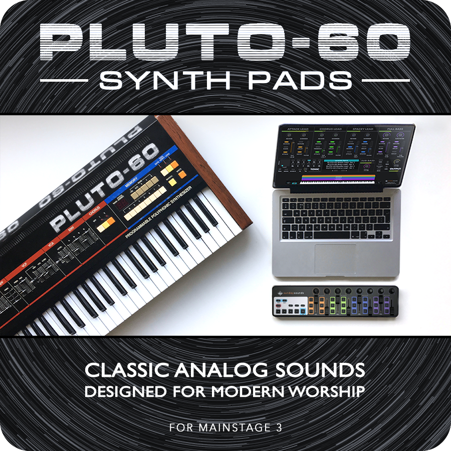 PLUTO 60 Synth Pads Analog Sampled Worship Pads for MainStage 3 Sunday Sounds