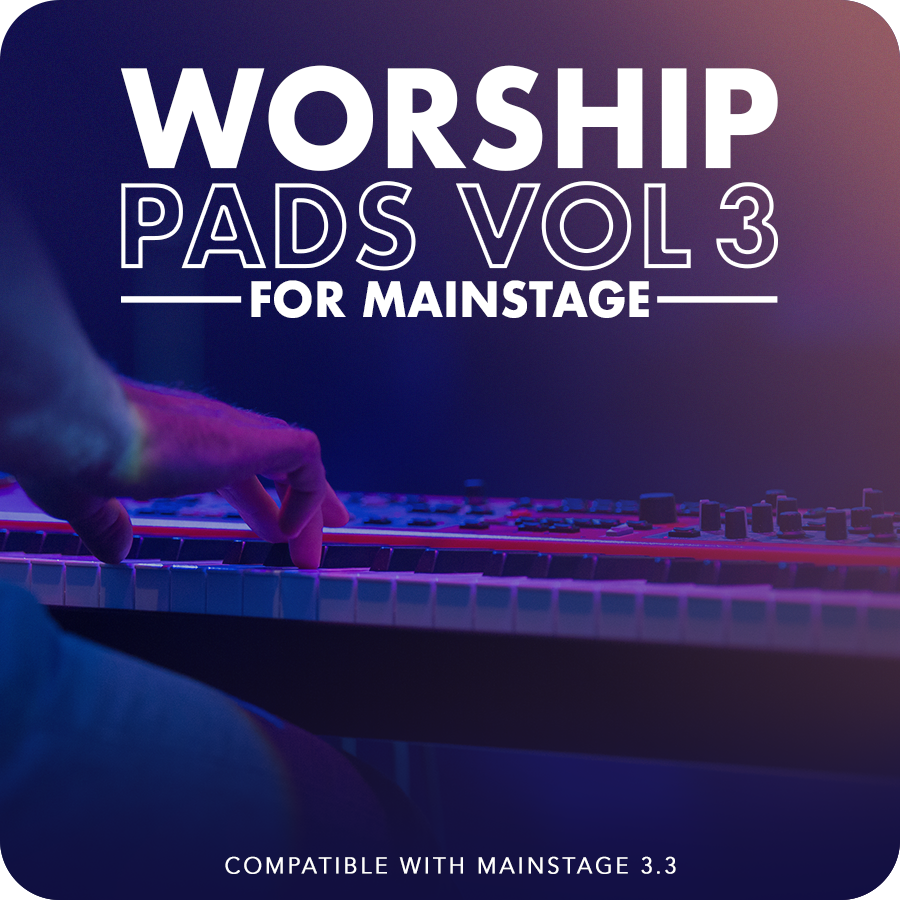 Worship Pads for MainStage: Vol 3 MainStage Worship Pad Patches