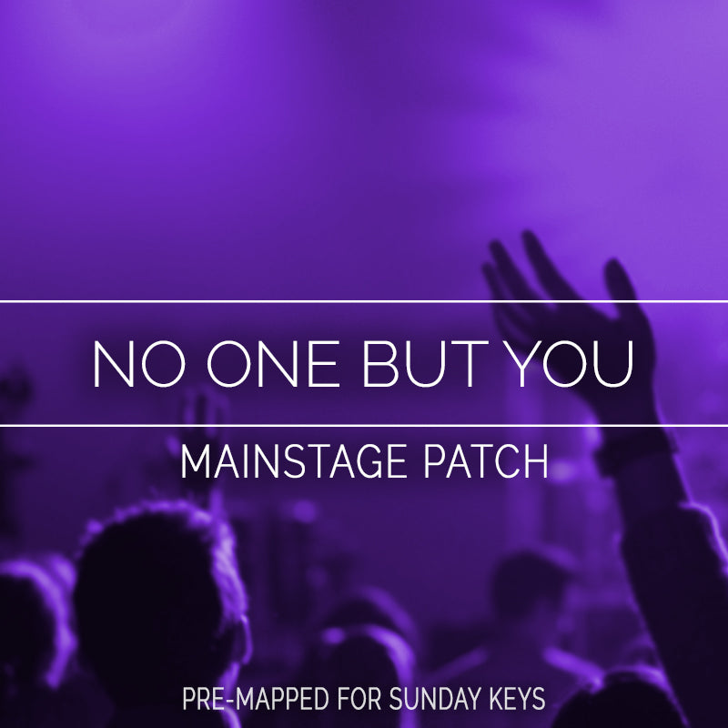 No One But You - MainStage Patch Is Now Available!