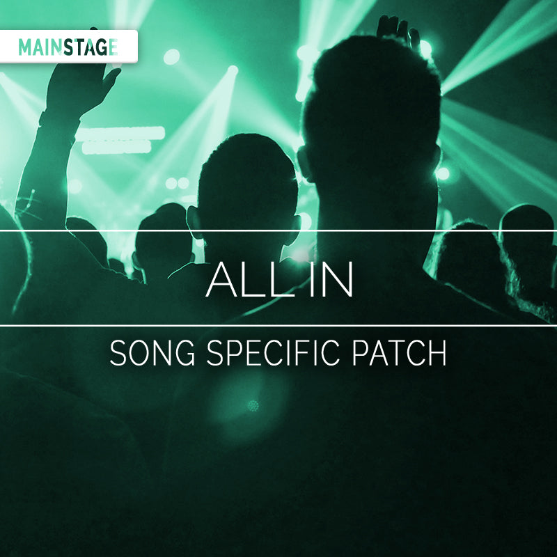 All In - MainStage Patch Is Now Available!