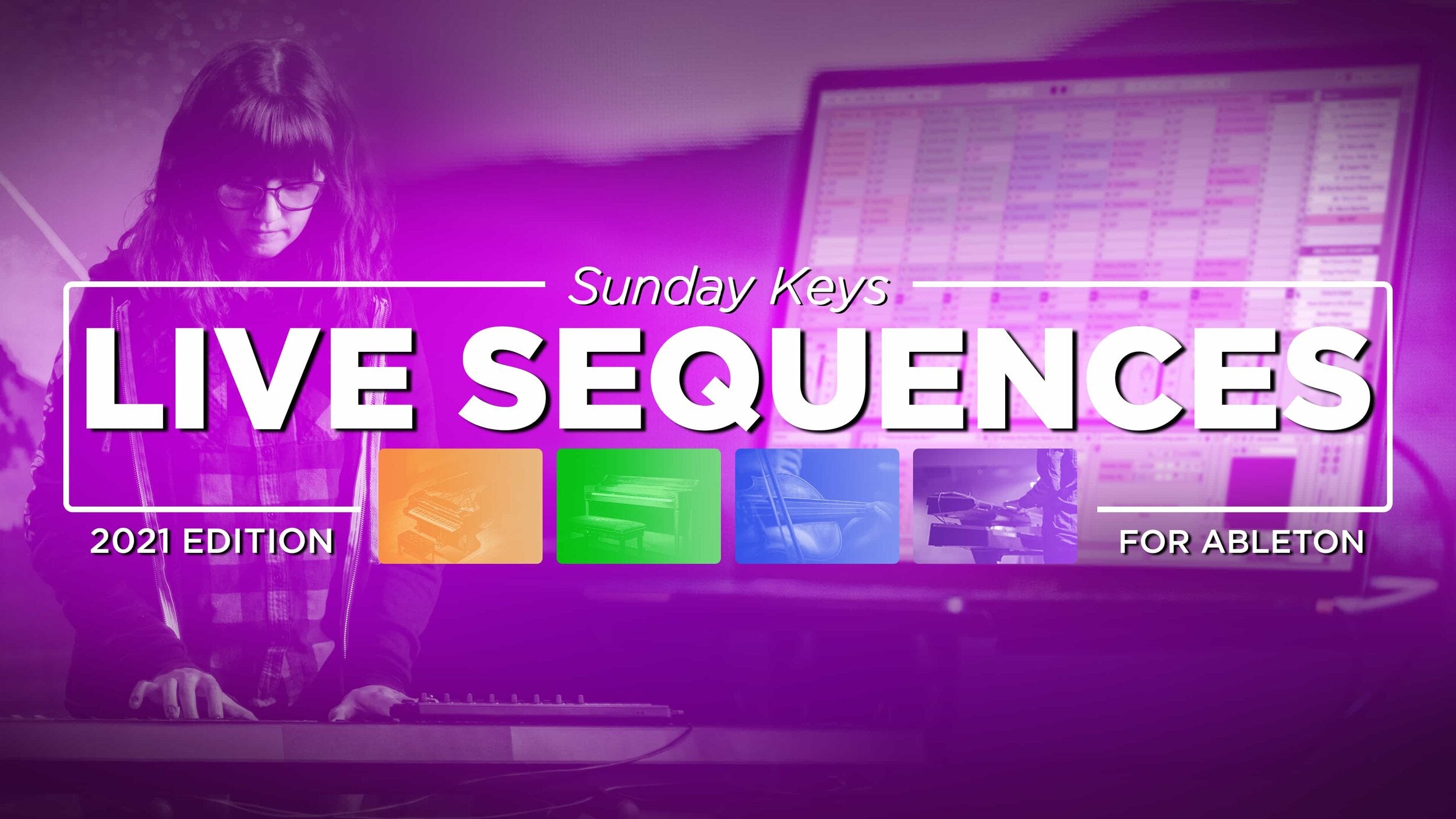 Live Sequences, New Sound Category - Sunday Keys for Ableton 2021