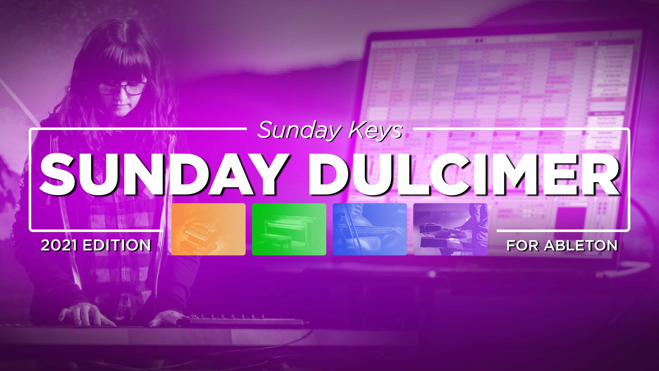 Sunday Dulcimer: Custom-Sampled Dulcimer for Worship - Sunday Keys for Ableton 2021