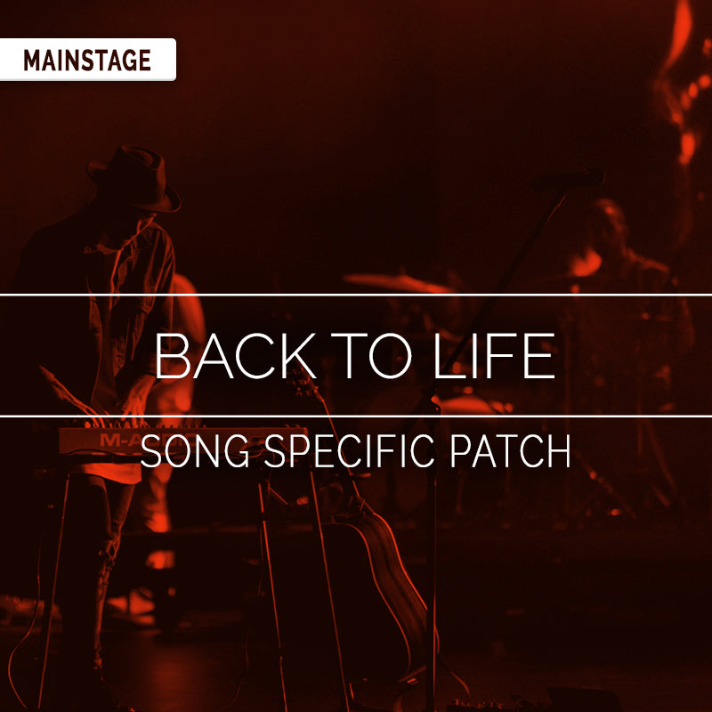 Back To Life - MainStage Patch Is Now Available!