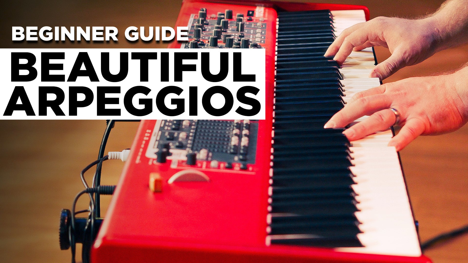 Beginner's Guide to Playing Worship Piano - Beautiful Arpeggios
