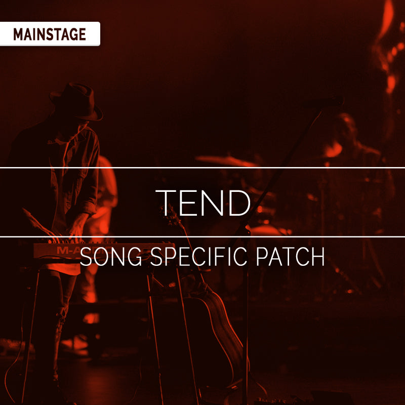 Tend - MainStage Patch Is Now Available!
