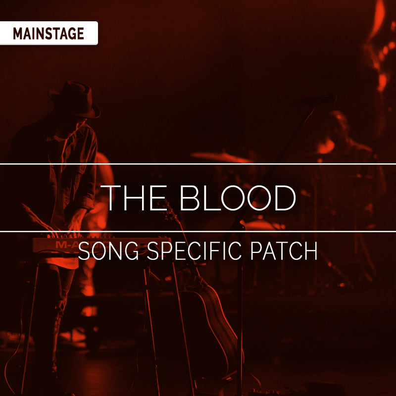 The Blood - MainStage Patch Is Now Available!