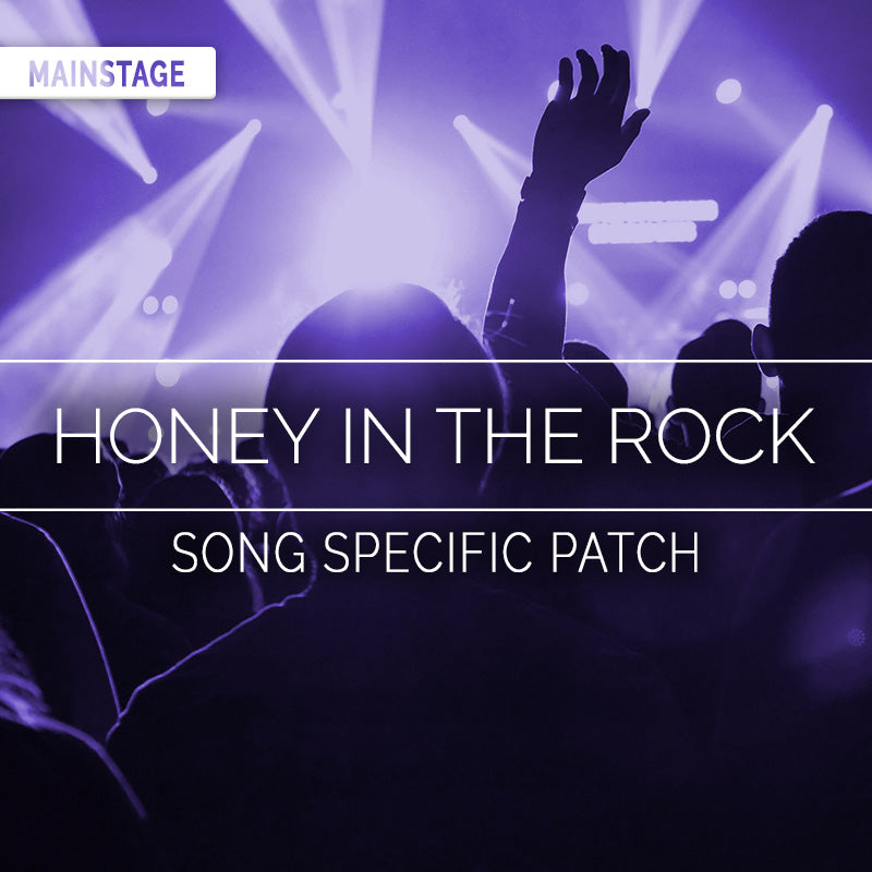 Honey In The Rock - MainStage Patch Is Now Available!