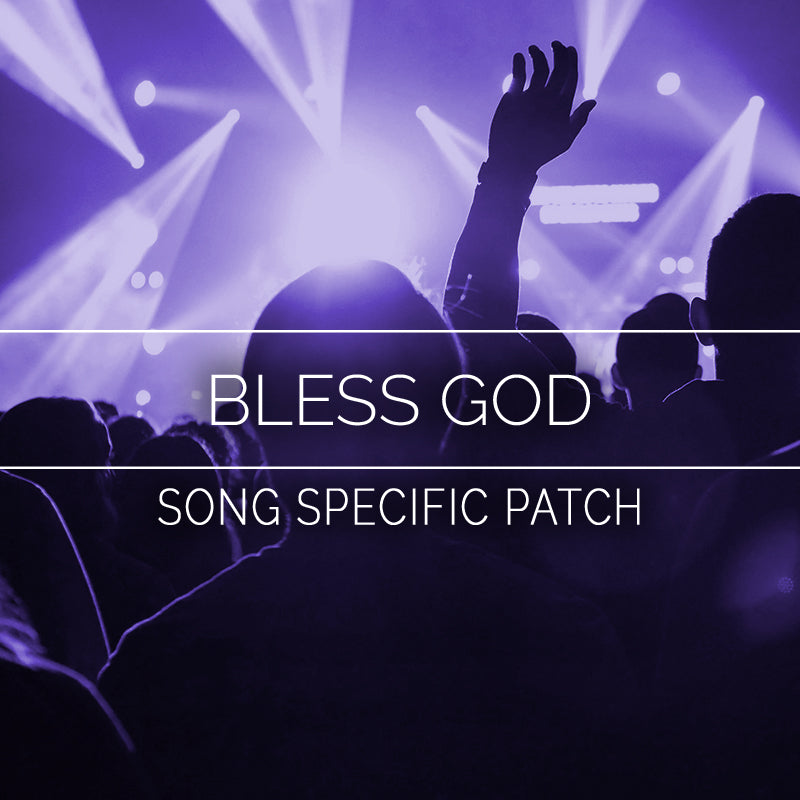 Bless God - Song Specific Patch Is Now Available!