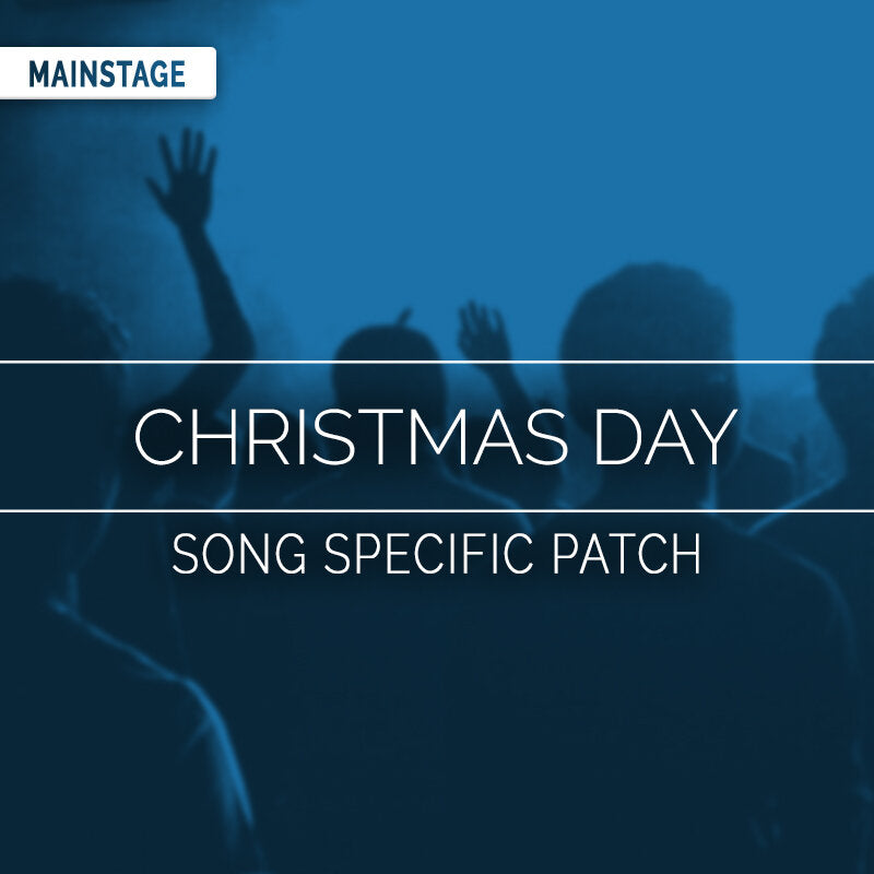 Christmas Day - MainStage Patch Is Now Available!