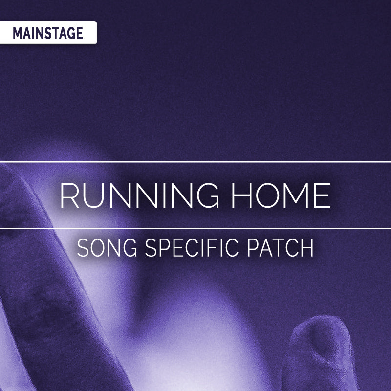 Running Home - MainStage Patch Is Now Available!