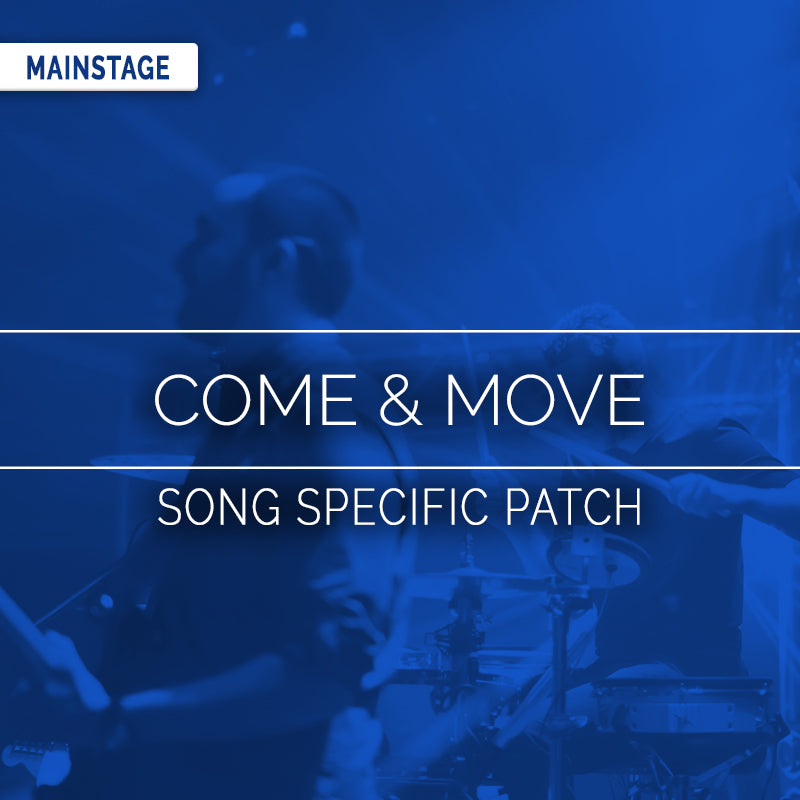 Come & Move - MainStage Patch Is Now Available!