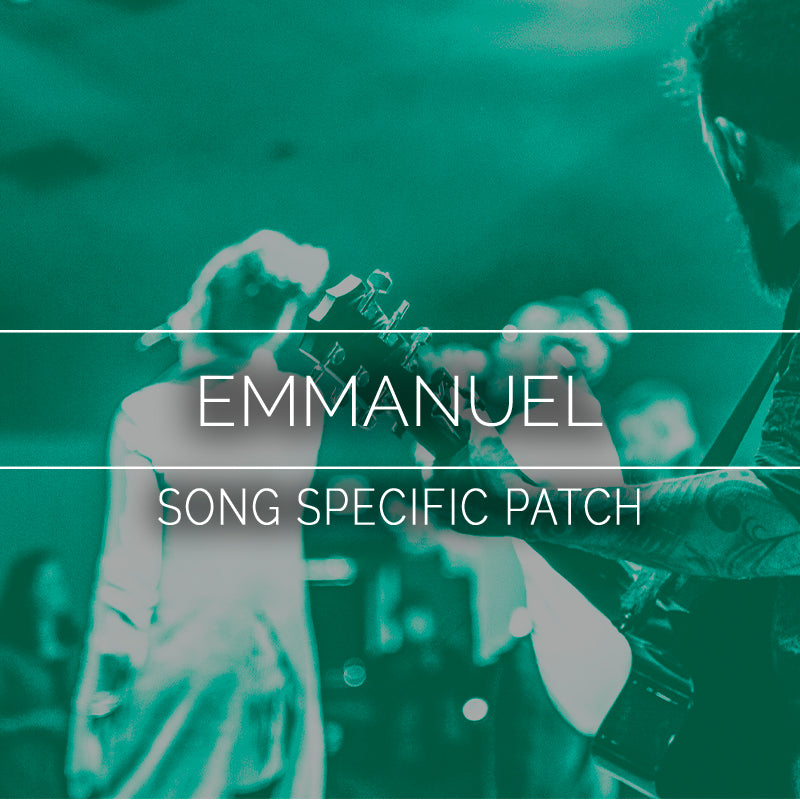 Emmanuel - Song Specific Patch Is Now Available!