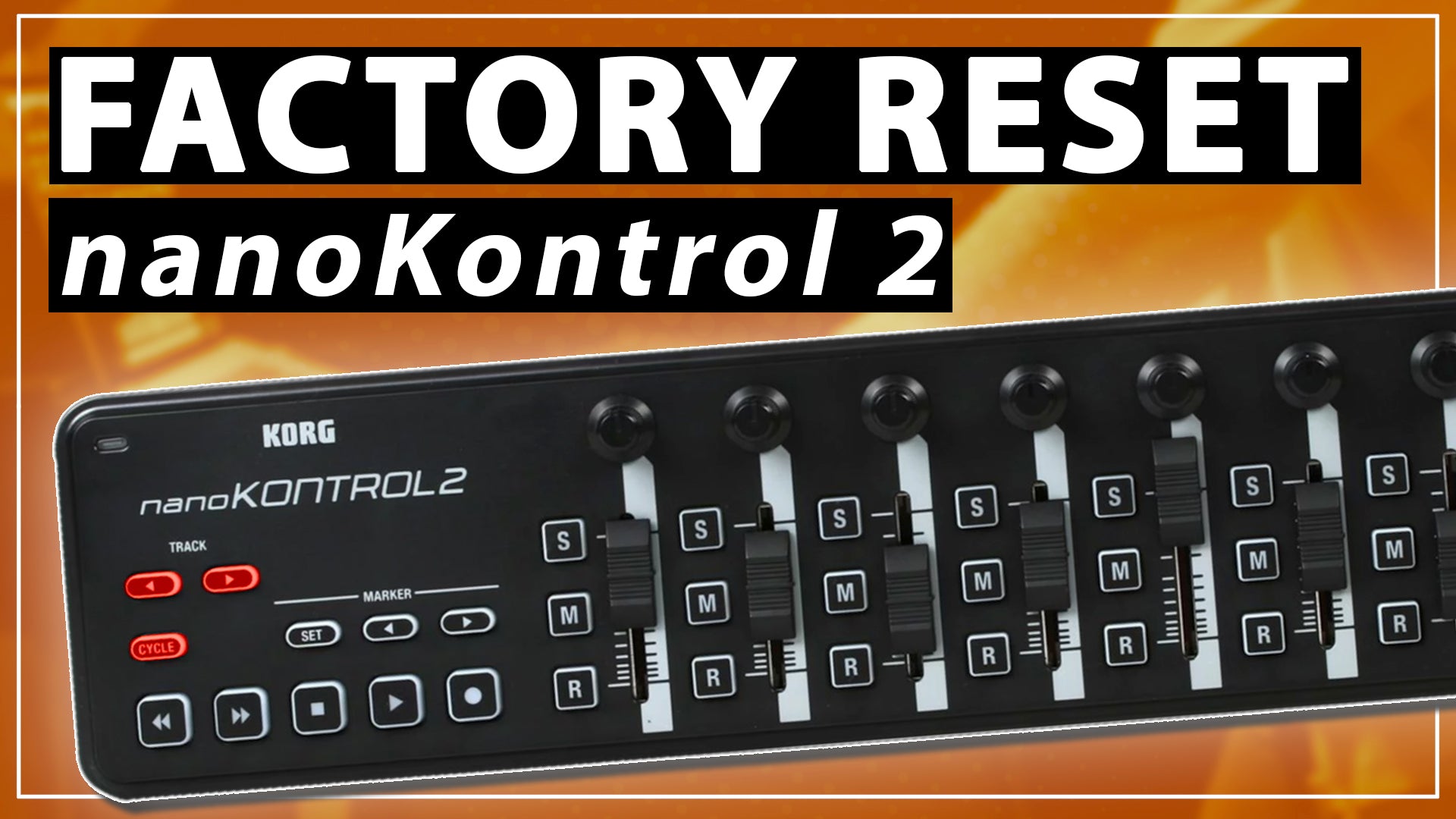 Gear Tutorial: How to factory reset your Korg nanoKontrol2