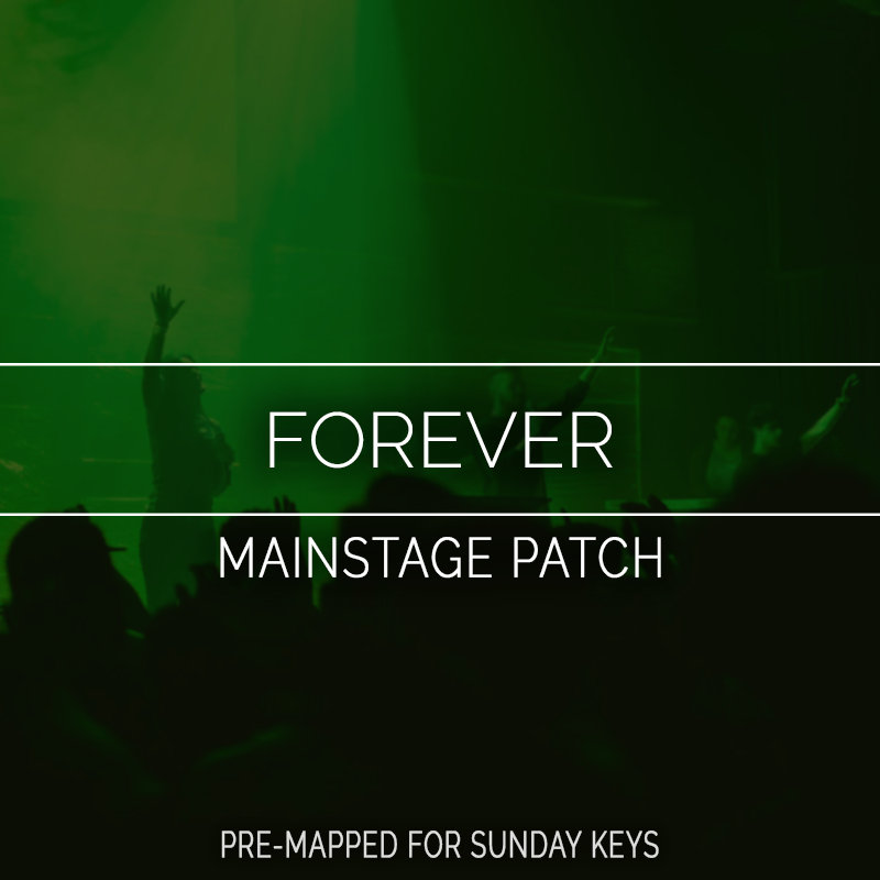 Forever MainStage Patch Is Now Available!