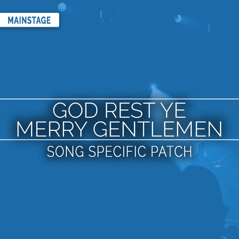 God Rest Ye Merry Gentlemen- Mercy Me- MainStage Patch Is Now Available!