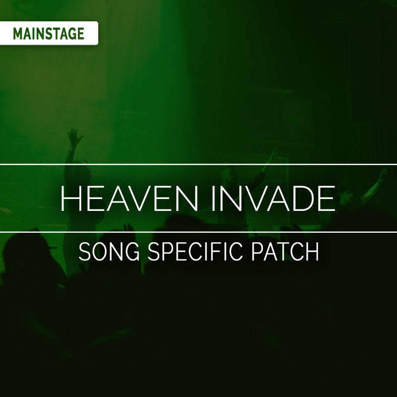 Heaven Invade - MainStage Patch Is Now Available!