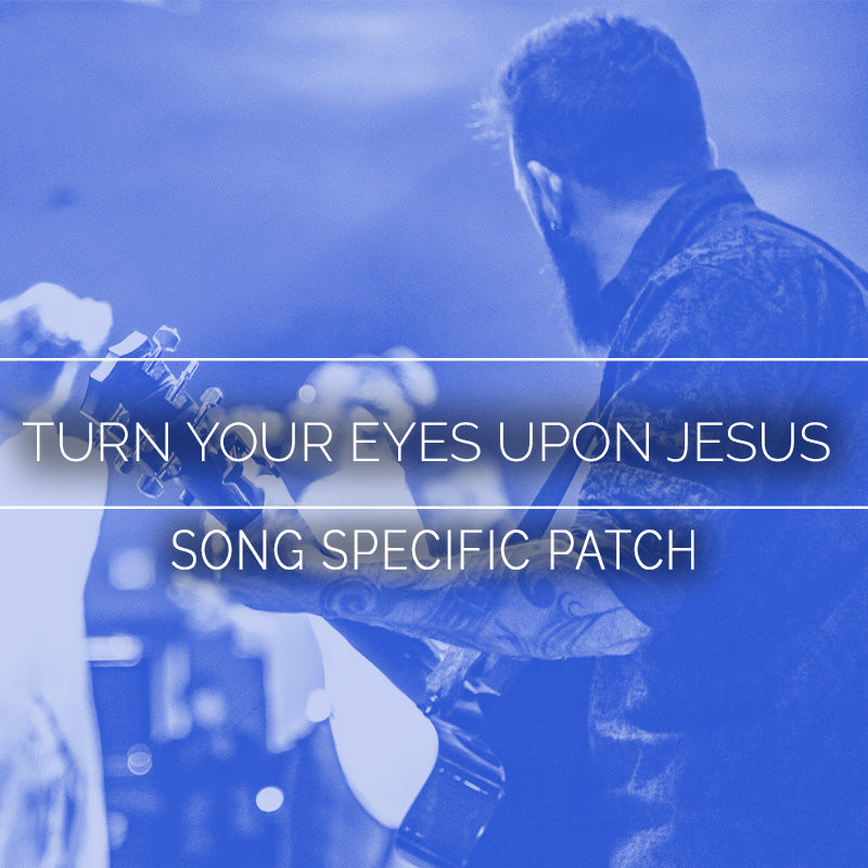 Turn Your Eyes Upon Jesus (Find Light) - Song Specific Patch Is Now Available!