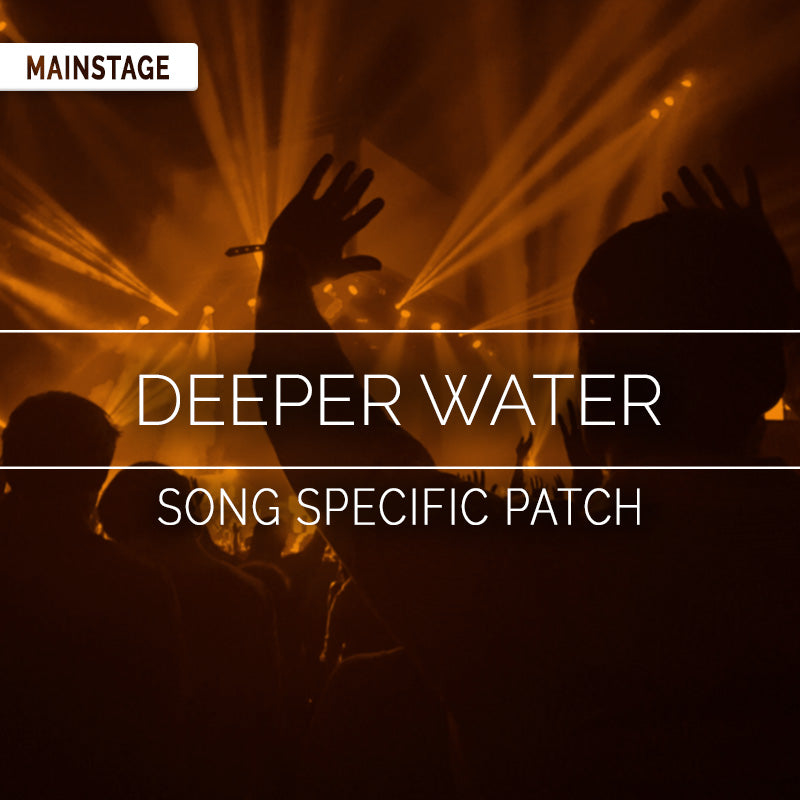 Deeper Water - MainStage Patch Is Now Available!