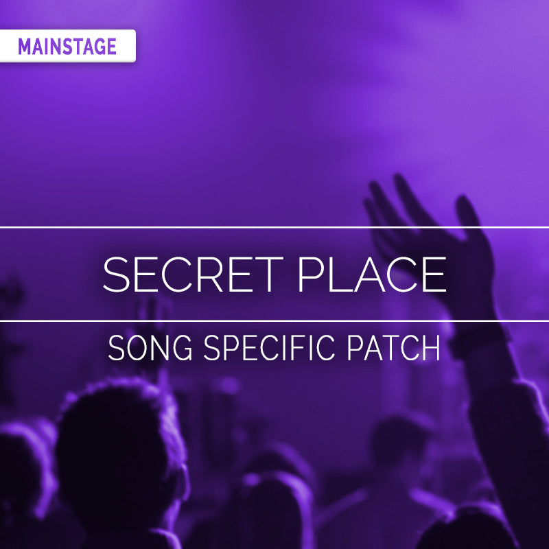 Secret Place - MainStage Patch Is Now Available!