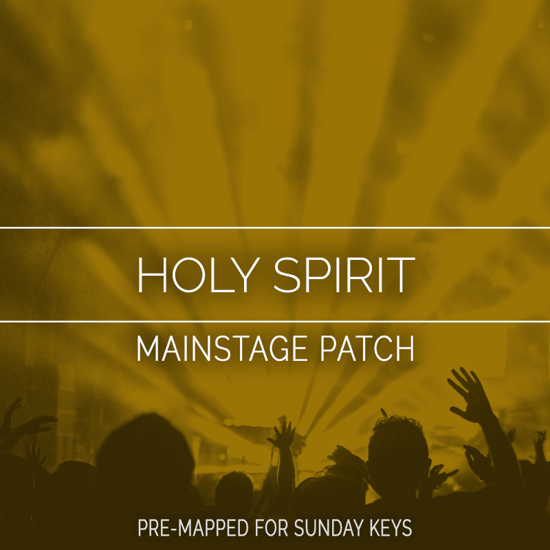 Holy Spirit MainStage Patch Is Now Available!