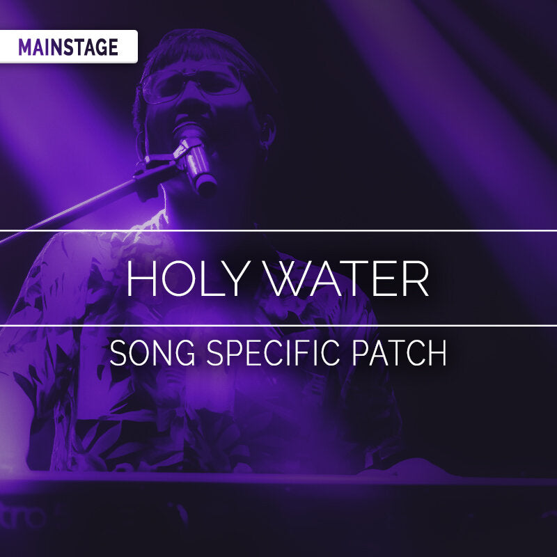 Holy Water - MainStage Patch Is Now Available!