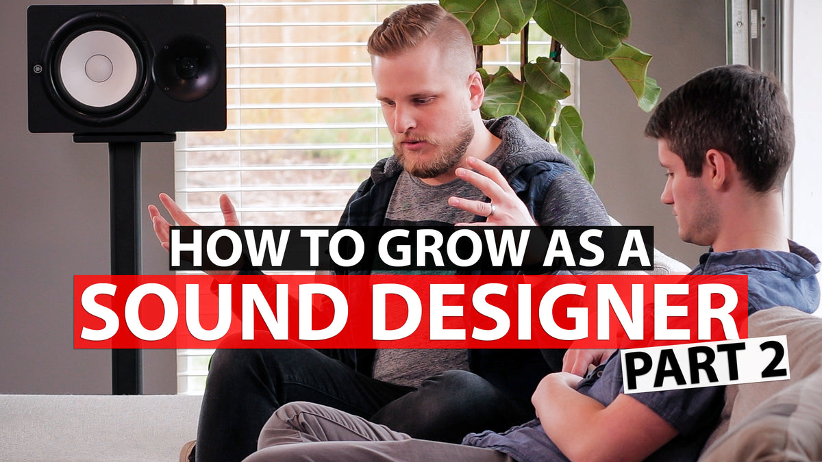 How to Grow as a Sound Designer with David and Ryan from Sunday Sounds