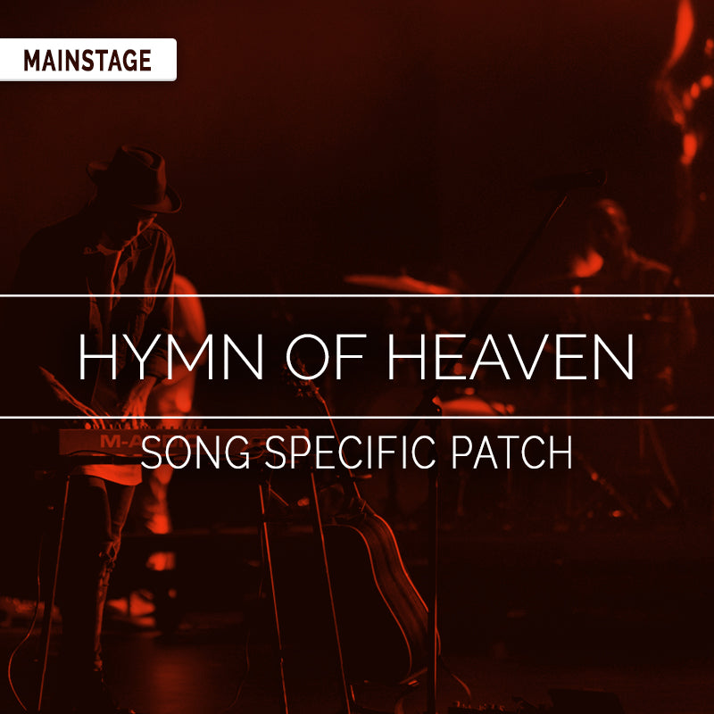 Hymn of Heaven - MainStage Patch Is Now Available!