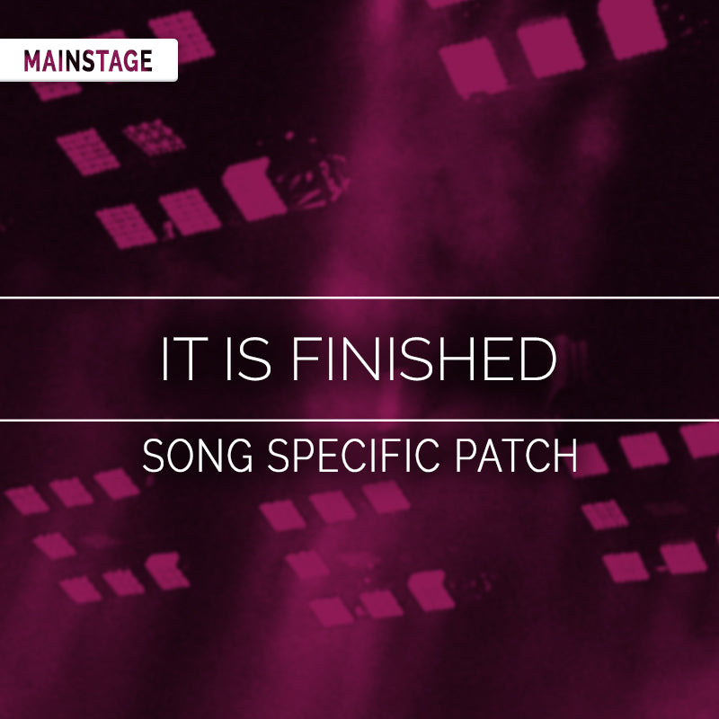 It Is Finished- MainStage Patch Is Now Available!