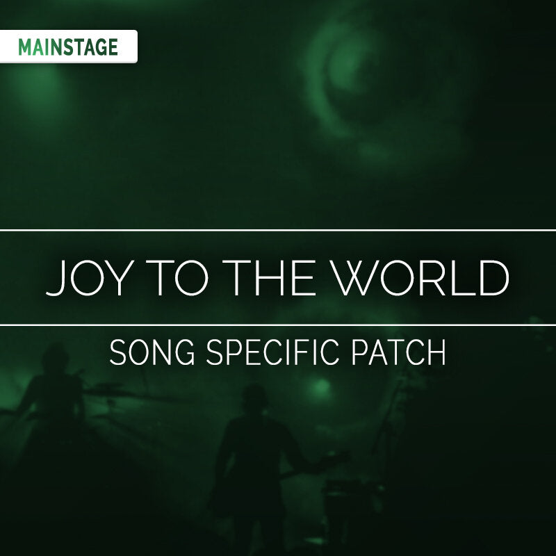 Joy to the World MainStage Patch Is Now Available!
