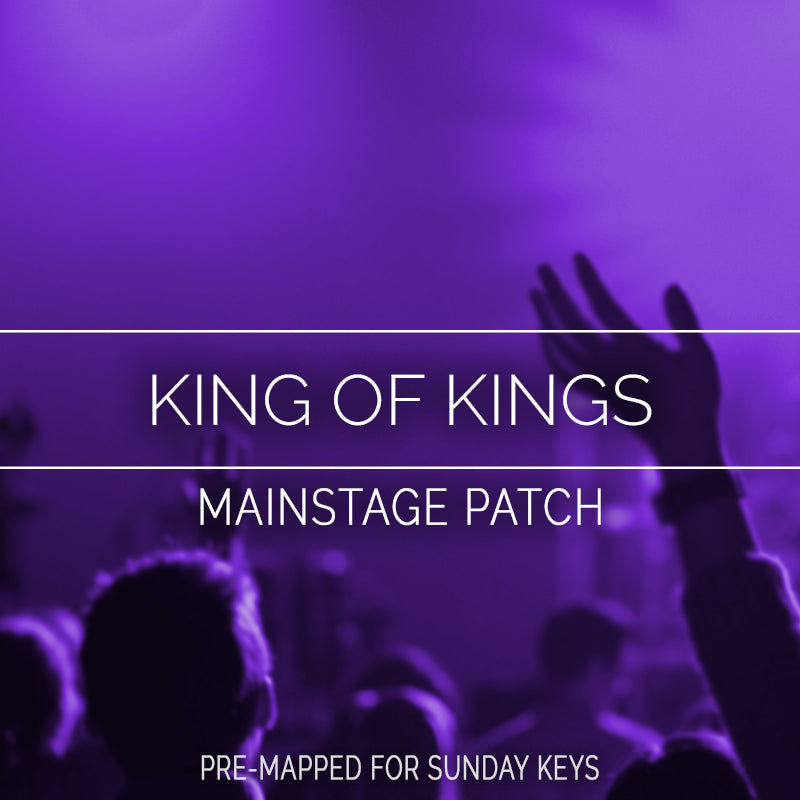 King of Kings - MainStage Patch Is Now Available!