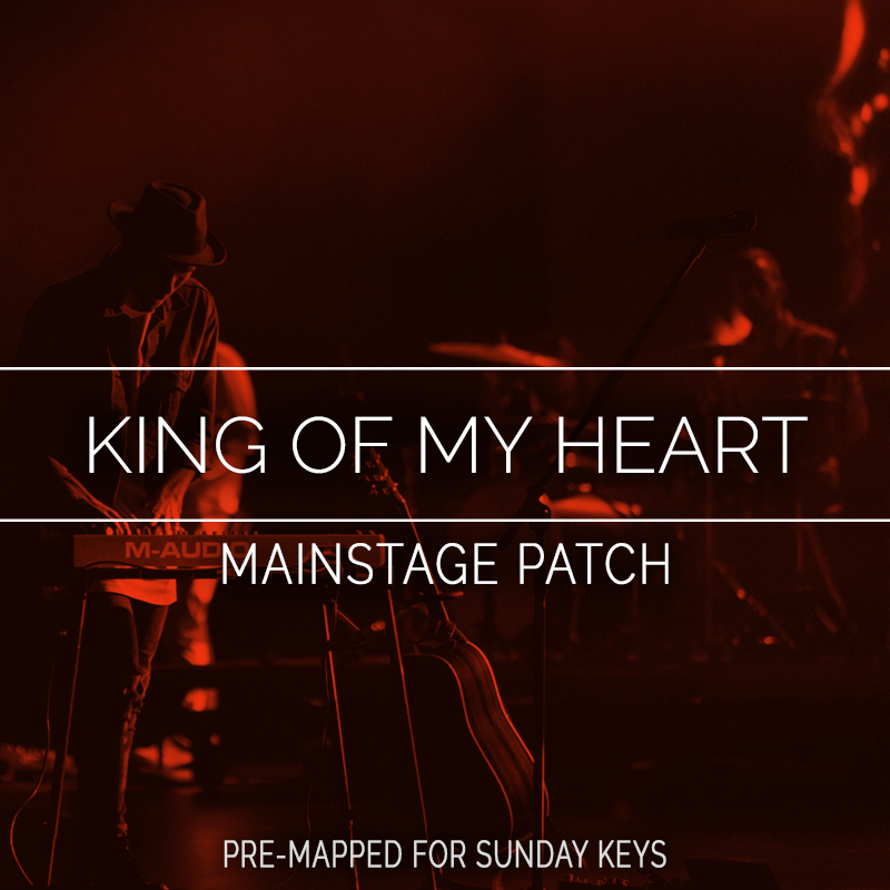 King Of My Heart MainStage Patch- Bethel Music