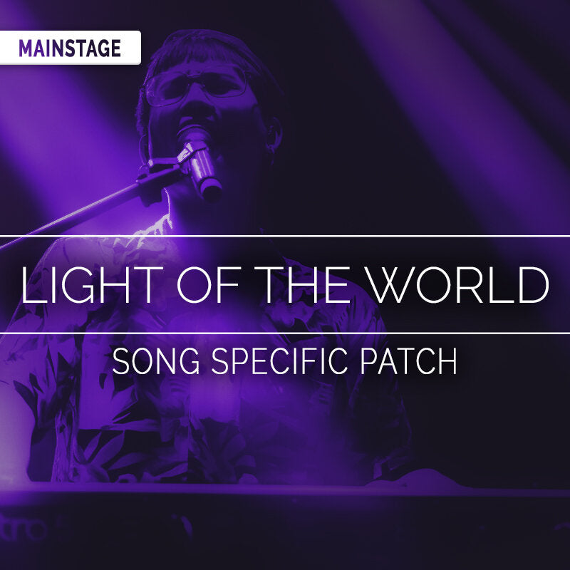 Light of the World (Sing Hallelujah) - MainStage Patch Is Now Available!