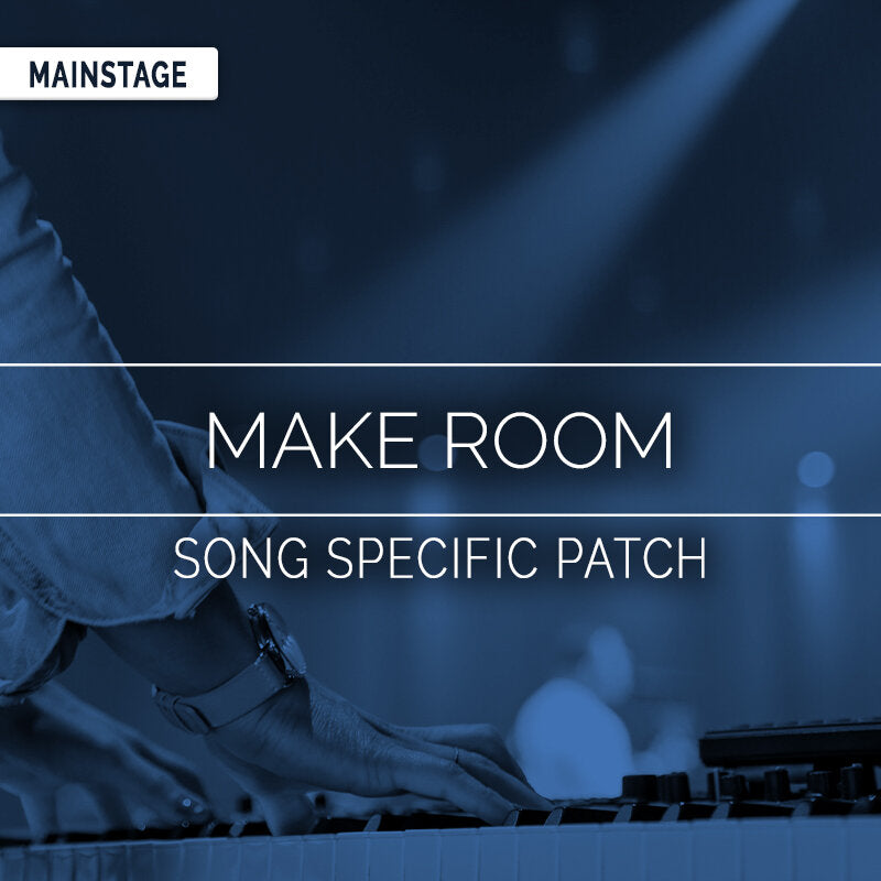 Make Room- MainStage Patch Is Now Available!