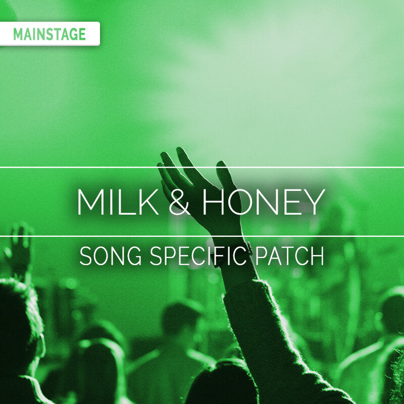 Milk & Honey - MainStage Patch Is Now Available!