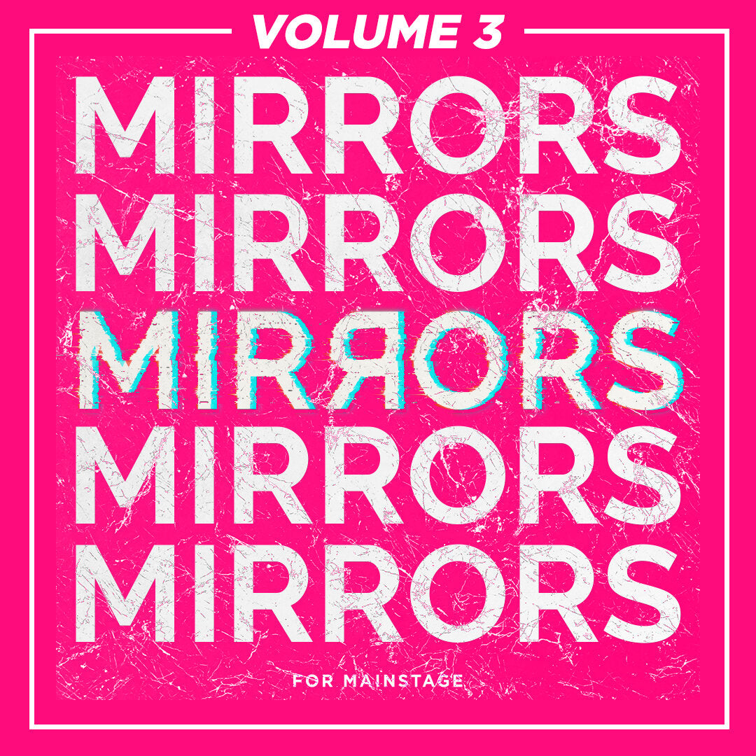 MIRRORS MainStage Worship Pads: Vol 3 Available now!