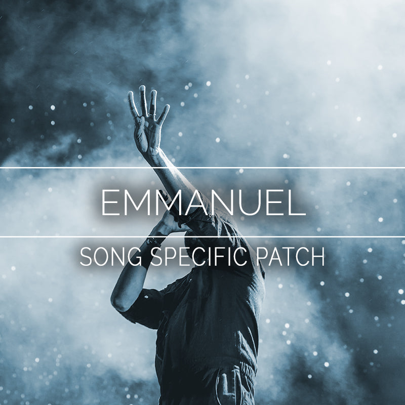 Emmanuel - Song Specific Patch Is Now Available!