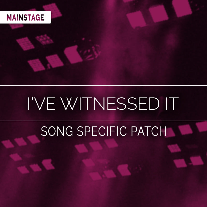 I've Witnessed It - MainStage Patch Is Now Available!
