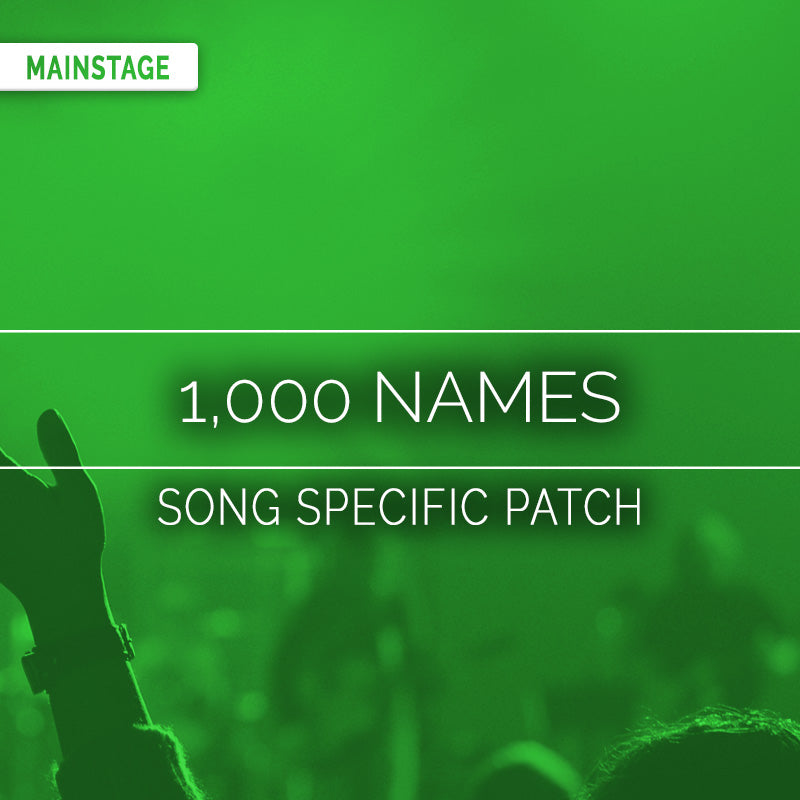1,000 Names - MainStage Patch Is Now Available!