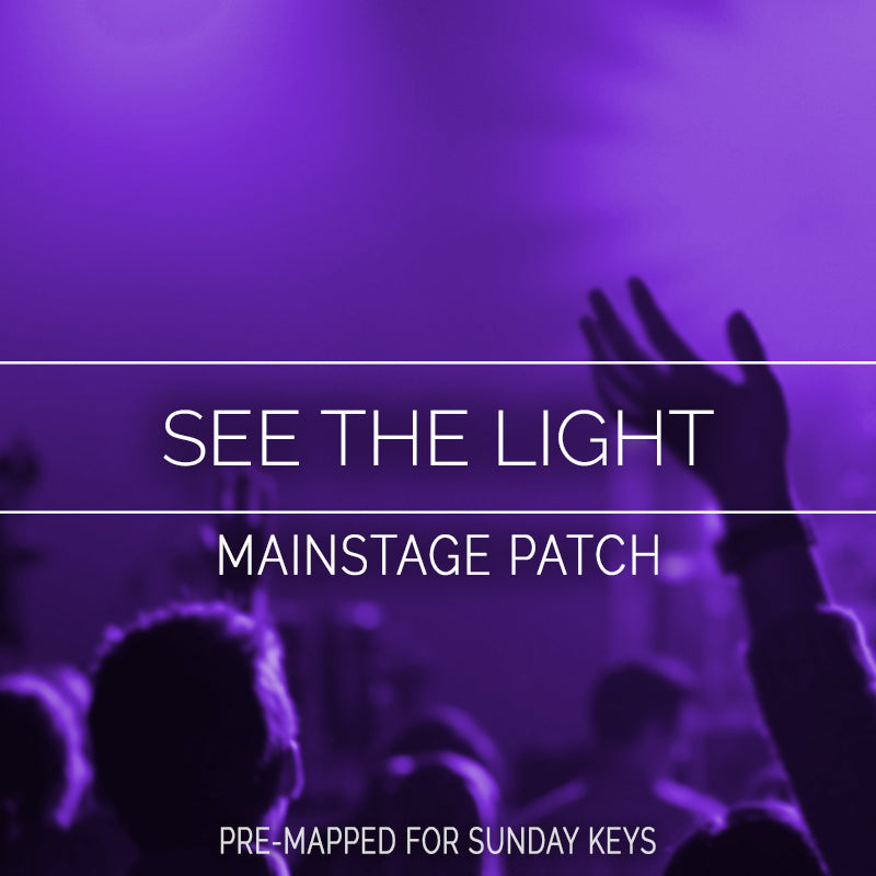 See The Light - MainStage Patch Is Now Available!