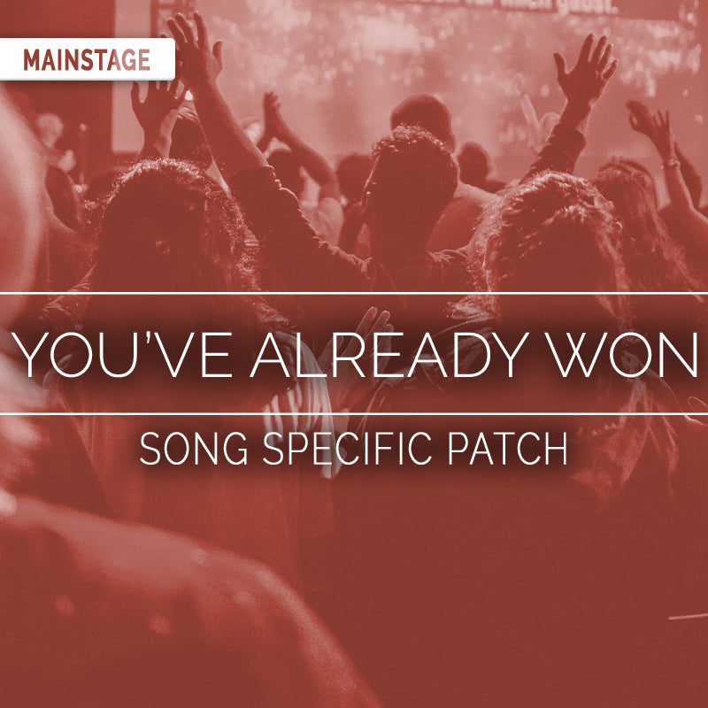 You've Already Won - MainStage Patch Is Now Available!