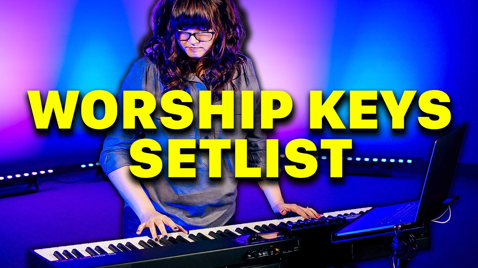 Build a Worship Piano Setlist for Keys Players