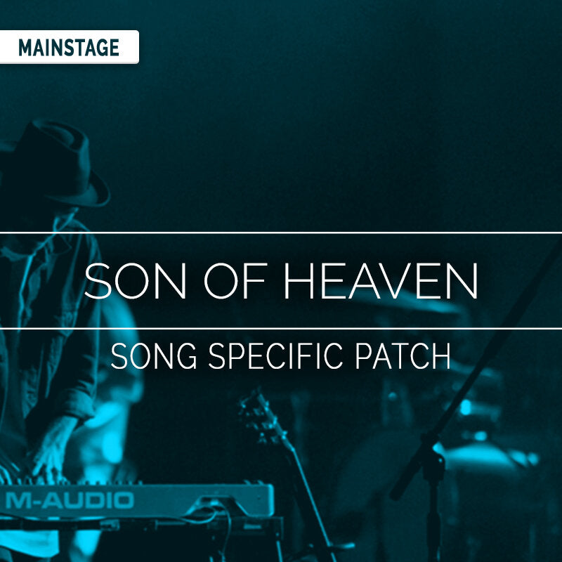 Son of Heaven - MainStage Patch Is Now Available!
