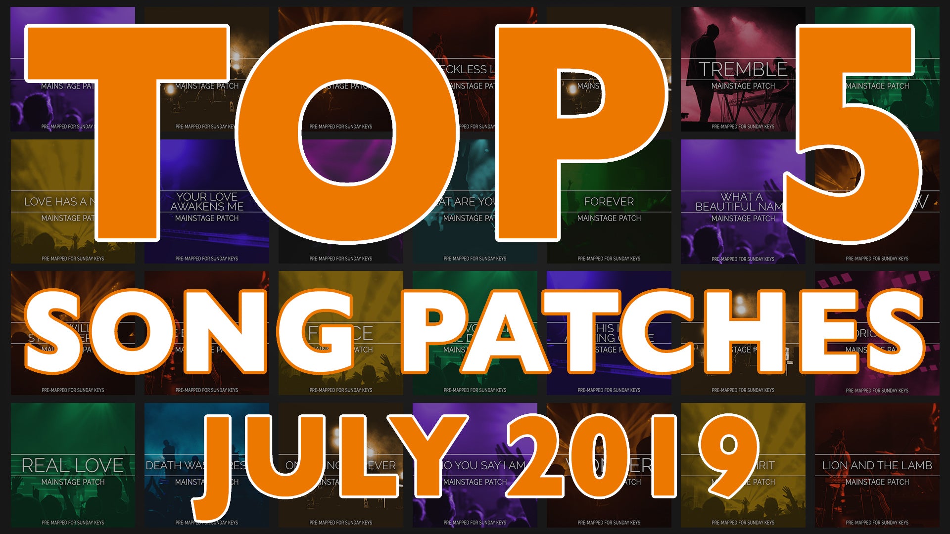 Top 5 Worship Song Patches - July 2019