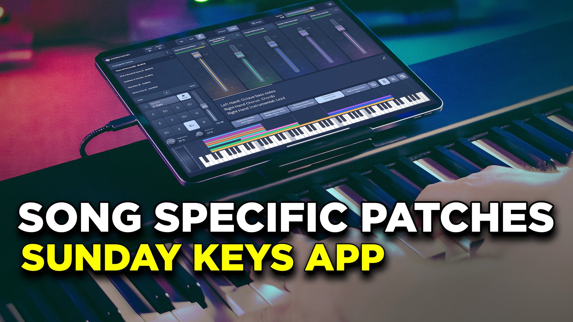 Song Specific Patches in the Sunday Keys App!