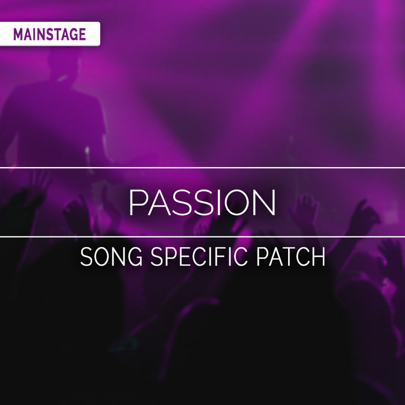 Passion - MainStage Patch Is Now Available!