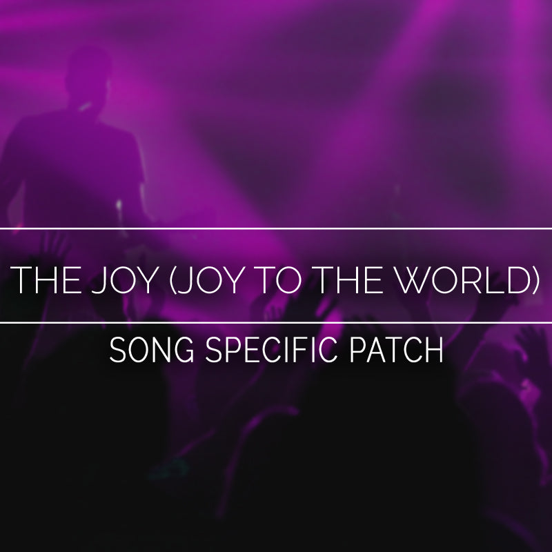 The Joy / Joy To The World - Song Specific Patch Is Now Available!